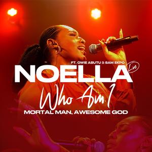 Who Am I (Mortal Man Awesome God) (feat. Owie Abutu & Sam Ekpo) (Live Worship|Live)
