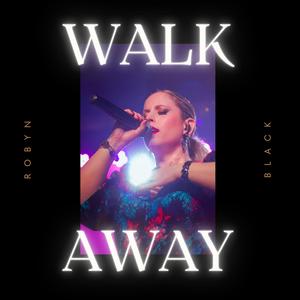 Watch Me While I Walk Away