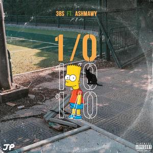 1/0 (feat. ASHMAWY) [Explicit]