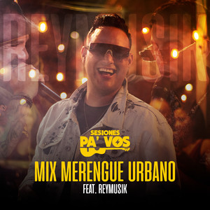 Mix Merengue Urbano