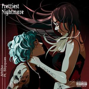 prettiest nightmare (feat. bbyquan) [Sped up] [Explicit]