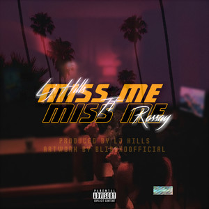 Miss Me (Explicit)
