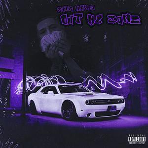 Out My Zone (Explicit)