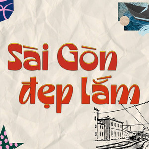 Sài Gòn Đẹp Lắm