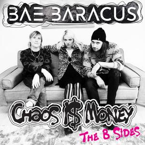 Chaos Is Money (The B Sides)