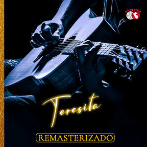 Teresita (vals) (Remastered 2024)