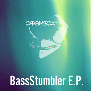 BassStumbler EP (Explicit)