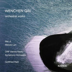 Wenchen Qin: Orchestral Works