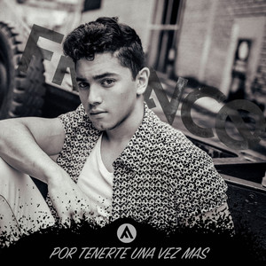 Franco - Por Tenerte una Vez Más