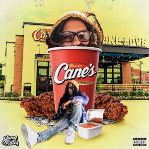 Raisin Canes (Explicit)