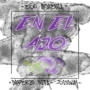 En el Ajo (Explicit)