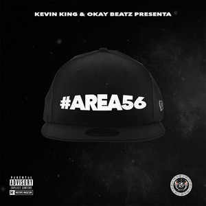 Kevin King X Okay Beatz Presents: #area56 Vol. 1 (Explicit)