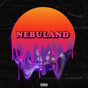 (Nebuland) [Explicit]