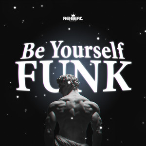 Be Yourself Funk (Slowed)