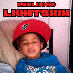REALHOODLIGHTSKIN (Explicit)