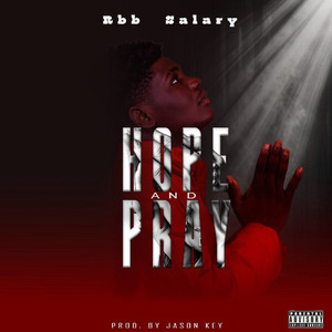 Hope and Pray (Explicit)