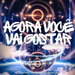 Agora Você Vai Gostar (Explicit)