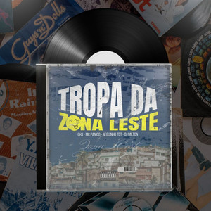Tropa Da Zona Leste (Explicit)