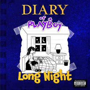 Diary of a Playboy Long Night (Explicit)