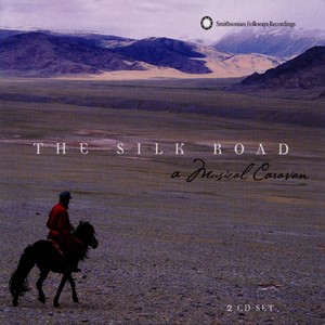 The Silk Road: A Musical Caravan