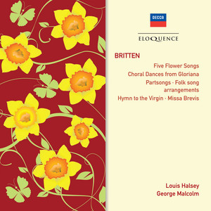 5 Flower Songs, Op. 47 - Britten: 5 Flower Songs, Op. 47: 5. Ballad of Green Broom