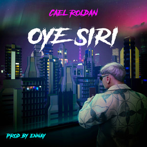 Oye Siri (Explicit)