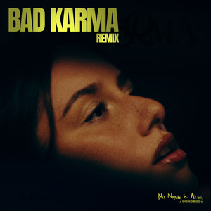 BAD KARMA REMIX
