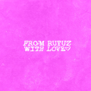 FROM RUFUZ WITH LOVE (Explicit)