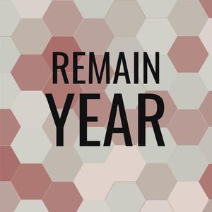 Remain Year