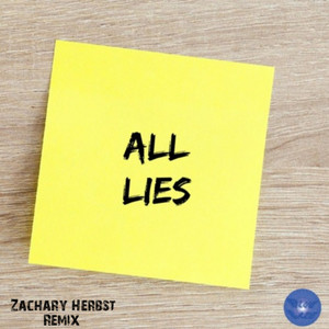 All Lies (Zachary Herbst Remix)