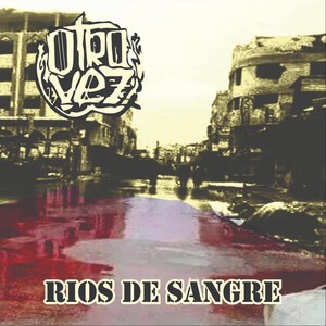 Rios de Sangre (Explicit)