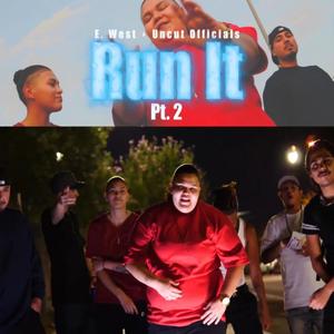 Run It Pt. 2(feat. E. West) (Explicit)