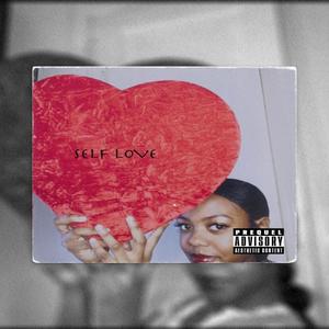 SELF LOVE (Explicit)