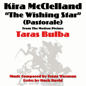 "The Wishing Star (Pastorale)" from the Motion Picture "Taras Bulba" (Franz Waxman)