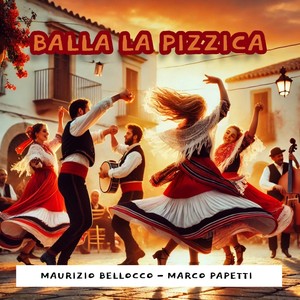 Balla la pizzica (feat. Marco Papetti)