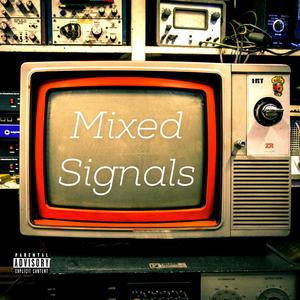 Mixed Signals (Explicit)