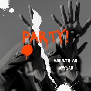 party (feat. Jordan) (Explicit)