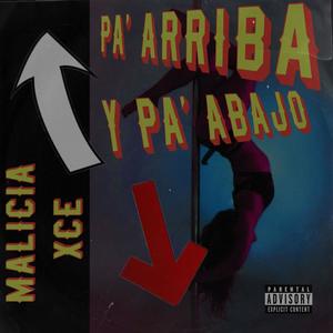 PA' ARRIBA Y PA' ABAJO (feat. XCE) [Explicit]