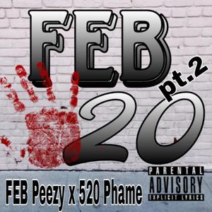 FEB520 Pt. 2 (feat. Phame) (Explicit)