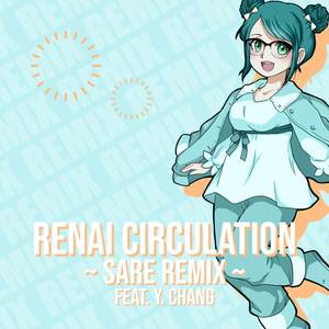 Renai Circulation (English Version|SARE Remix)