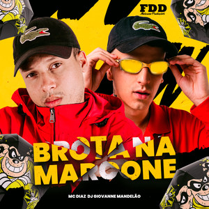 Brota Na Marcone (Explicit)