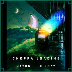 CHOPPA LOADING ! (feat. K Kozy) [Explicit]