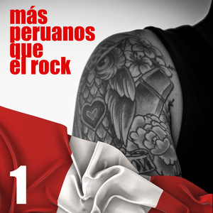 Más Peruanos Que el Rock, Vol. 1 (Explicit)