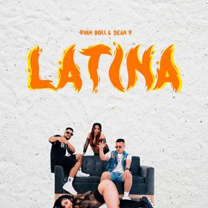 Latina (feat. Dean P Music) (Explicit)