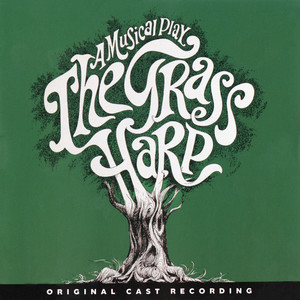 The Grass Harp: A Musical Play (1971 Original Broadway Cast Recording)