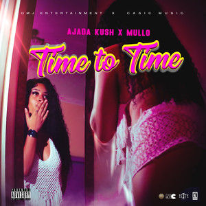 Time to Time (Explicit)