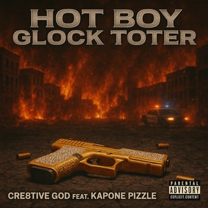 Hot Boy Glock Toter (Explicit)