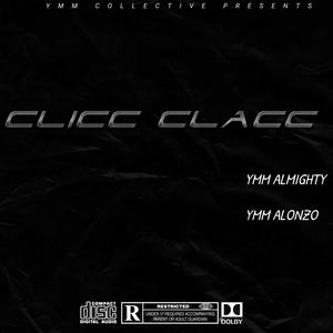 Clicc Clacc (feat. YMM ALONZO) [Explicit]