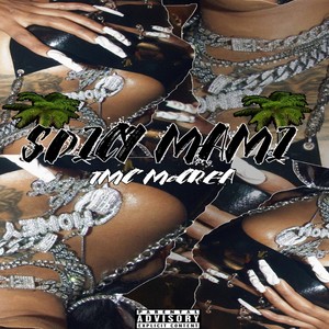 Spicy Mami (Explicit)