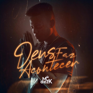 Deus Faz Acontecer (Explicit)